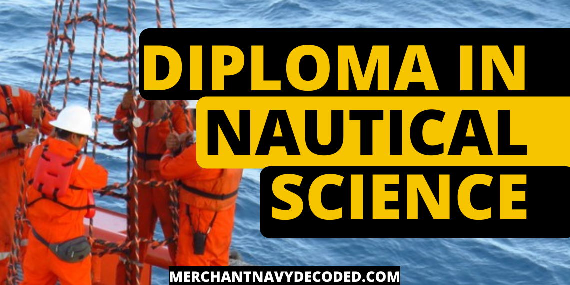 DIPLOMA IN NAUTICAL SCIENCE (DNS)