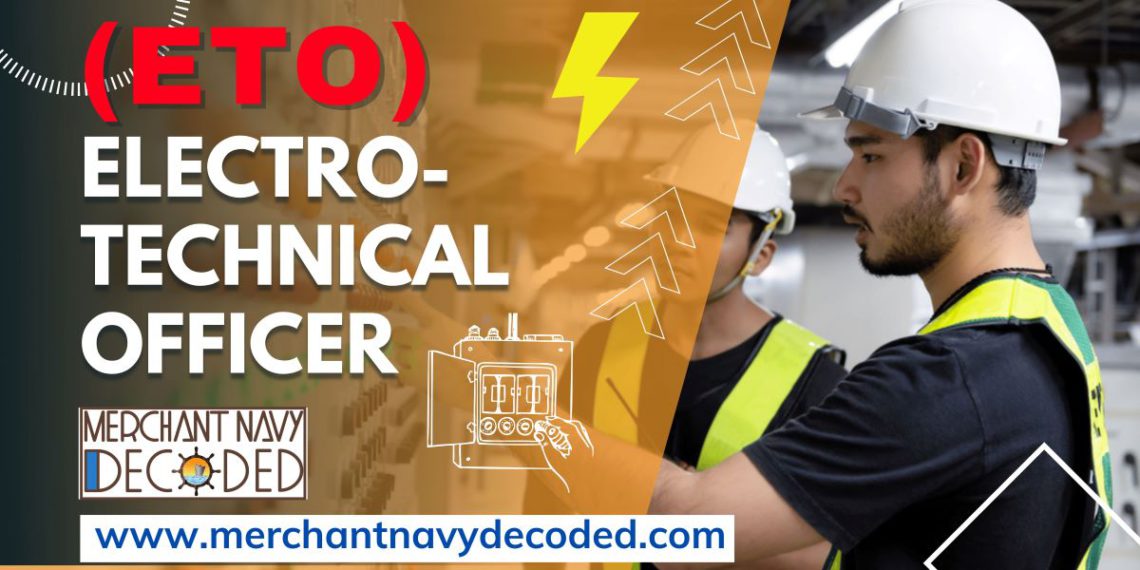 Electro-Technical Officer (ETO)