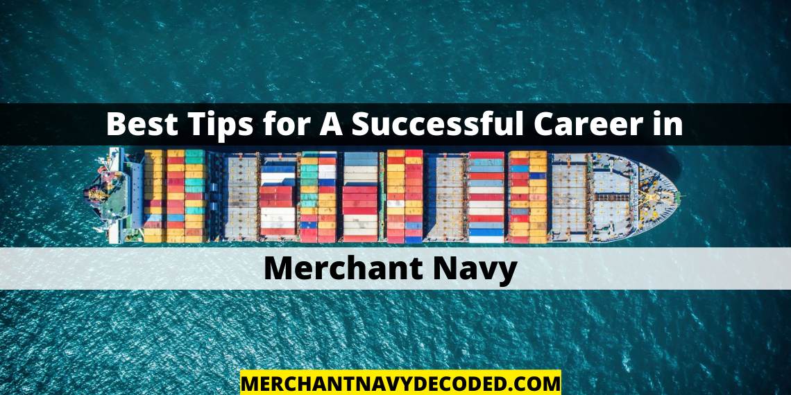 Best Tips for A Successful Career in Merchant Navy